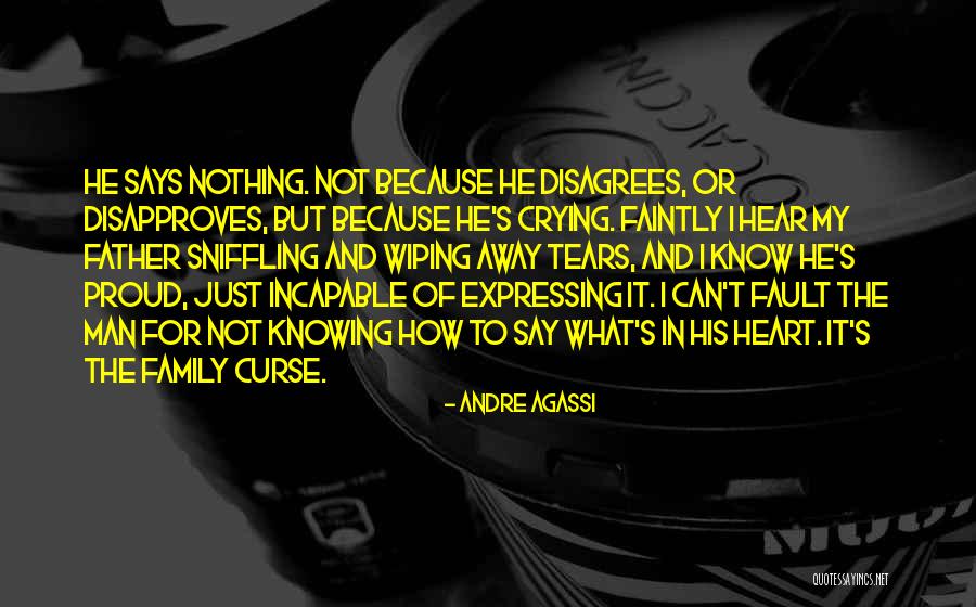 Wiping Tears Quotes By Andre Agassi Wiping Tears Quotes By Andre Agassi