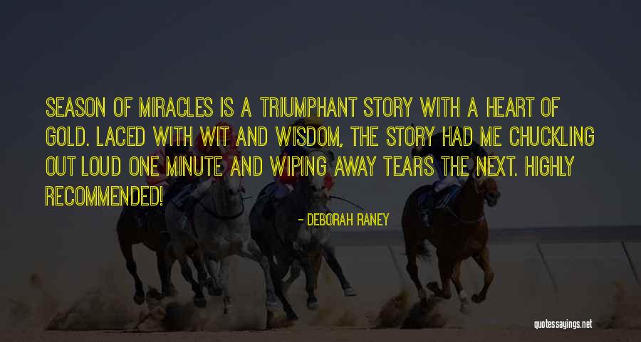 Wiping Tears Quotes By Deborah Raney