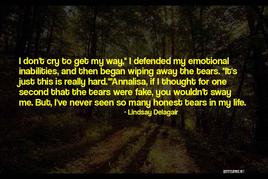 Wiping Tears Quotes By Lindsay Delagair