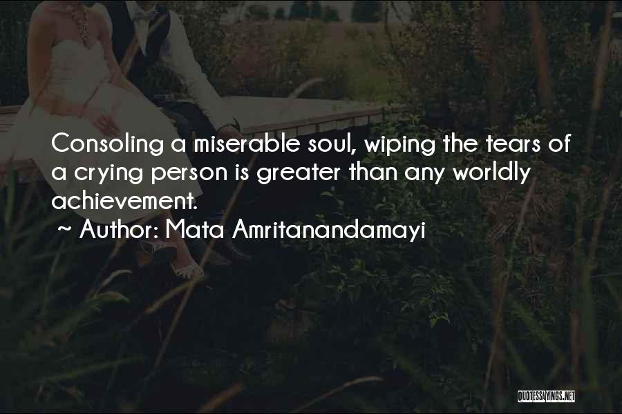 Wiping Your Tears Quotes By Mata Amritanandamayi