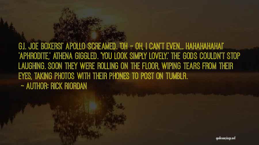 Wiping Your Tears Quotes By Rick Riordan