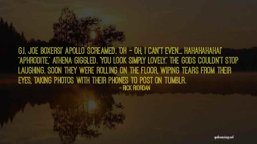 Wiping Your Tears Quotes By Rick Riordan