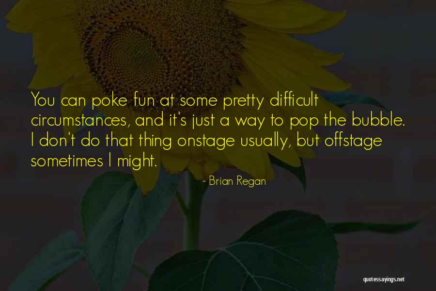 Wipprecht St Quotes By Brian Regan Wipprecht St Quotes By Brian Regan