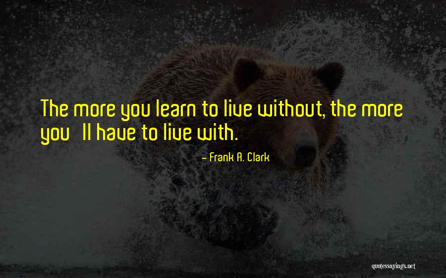 Wire Opening Scene Quotes By Frank A. Clark