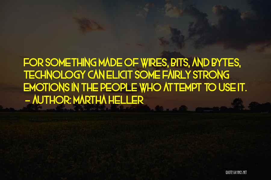 Wires Quotes By Martha Heller