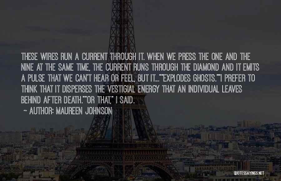 Wires Quotes By Maureen Johnson