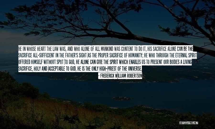 Wirken Photography Quotes By Frederick William Robertson Wirken Photography Quotes By Frederick William Robertson