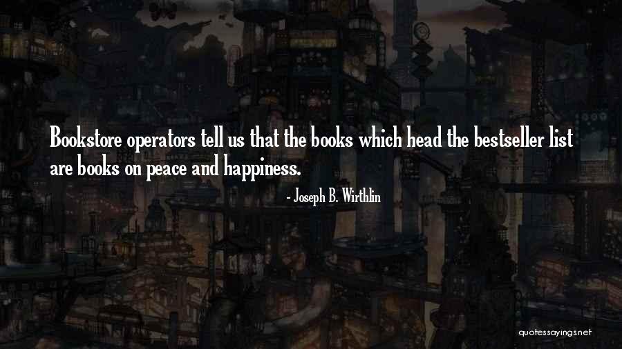 Wirthlin Joseph Quotes By Joseph B. Wirthlin Wirthlin Joseph Quotes By Joseph B. Wirthlin