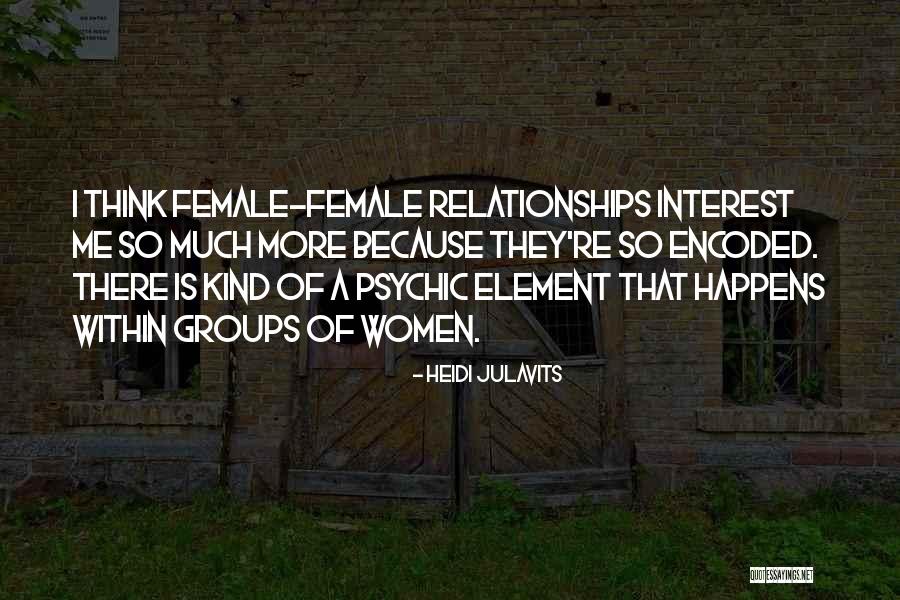 Wirtschafter David Quotes By Heidi Julavits Wirtschafter David Quotes By Heidi Julavits