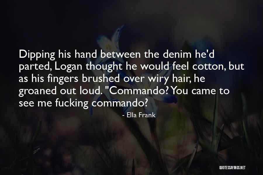 Wiry Quotes By Ella Frank Wiry Quotes By Ella Frank