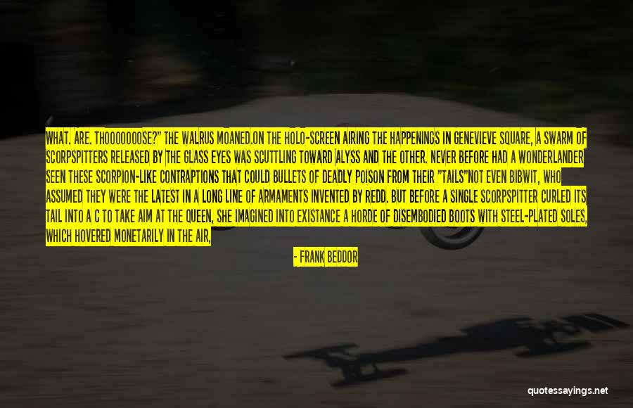 Wiry Quotes By Frank Beddor Wiry Quotes By Frank Beddor