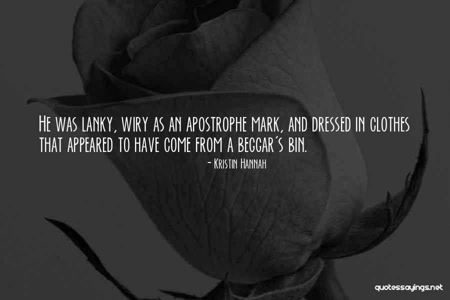 Wiry Quotes By Kristin Hannah Wiry Quotes By Kristin Hannah