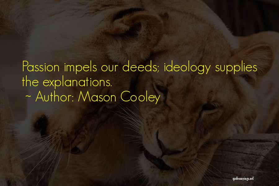 Wisani Quotes By Mason Cooley