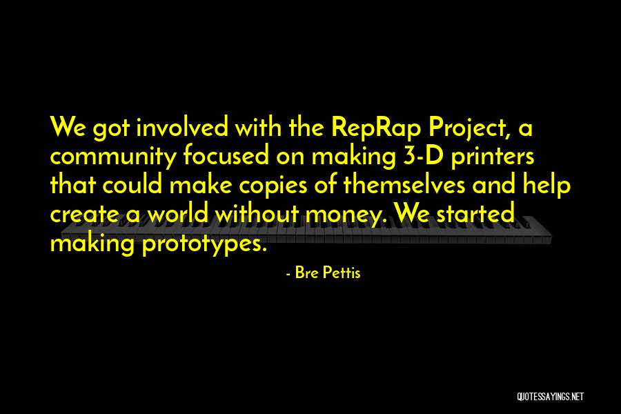 Wisborg Germany Quotes By Bre Pettis Wisborg Germany Quotes By Bre Pettis
