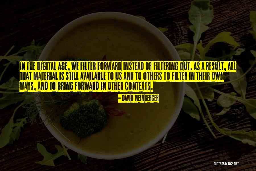 Wischermann Partners Quotes By David Weinberger Wischermann Partners Quotes By David Weinberger