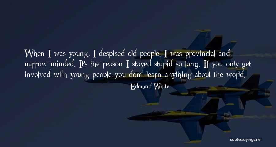 Wischerth Quotes By Edmund White Wischerth Quotes By Edmund White