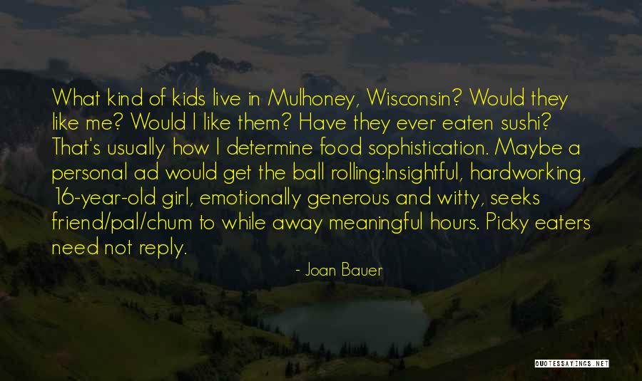 Wisconsin Girl Quotes By Joan Bauer