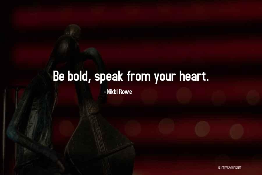 Wisd Quotes Quotes By Nikki Rowe Wisd Quotes Quotes By Nikki Rowe