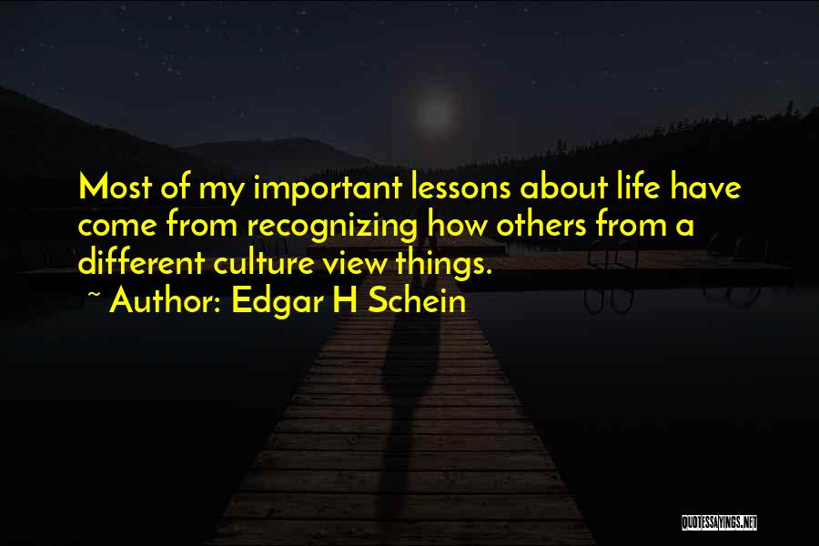 Wisdom About Life Quotes By Edgar H Schein