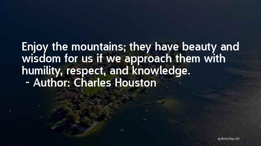 Wisdom And Beauty Quotes By Charles Houston