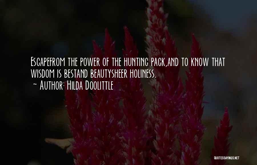 Wisdom And Beauty Quotes By Hilda Doolittle