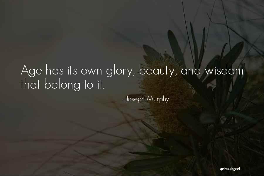 Wisdom And Beauty Quotes By Joseph Murphy