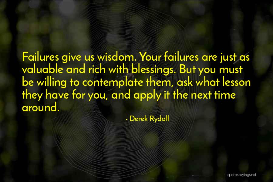 Wisdom And Blessings Quotes By Derek Rydall Wisdom And Blessings Quotes By Derek Rydall