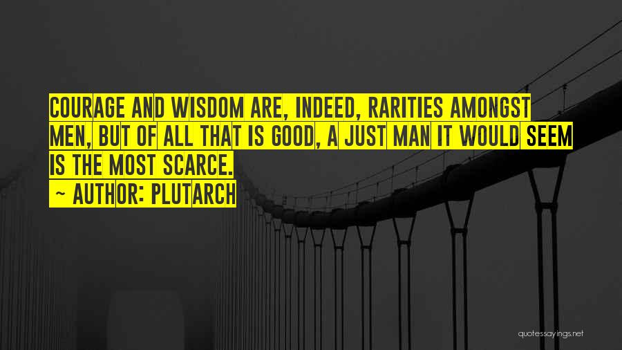 Wisdom And Courage Quotes By Plutarch