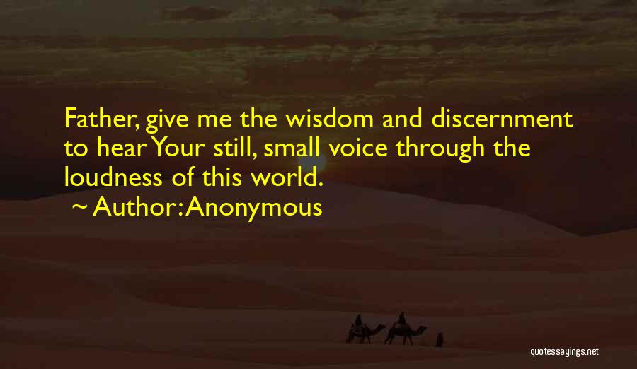 Wisdom And Discernment Quotes By Anonymous