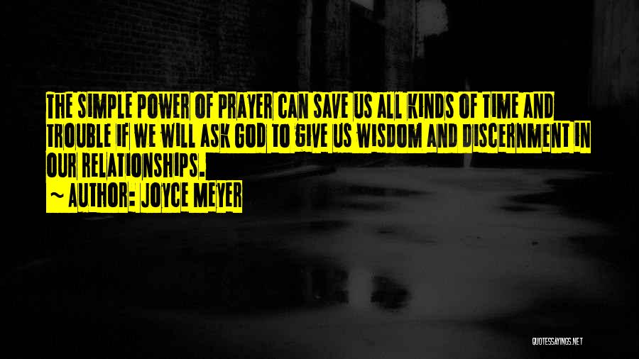 Wisdom And Discernment Quotes By Joyce Meyer