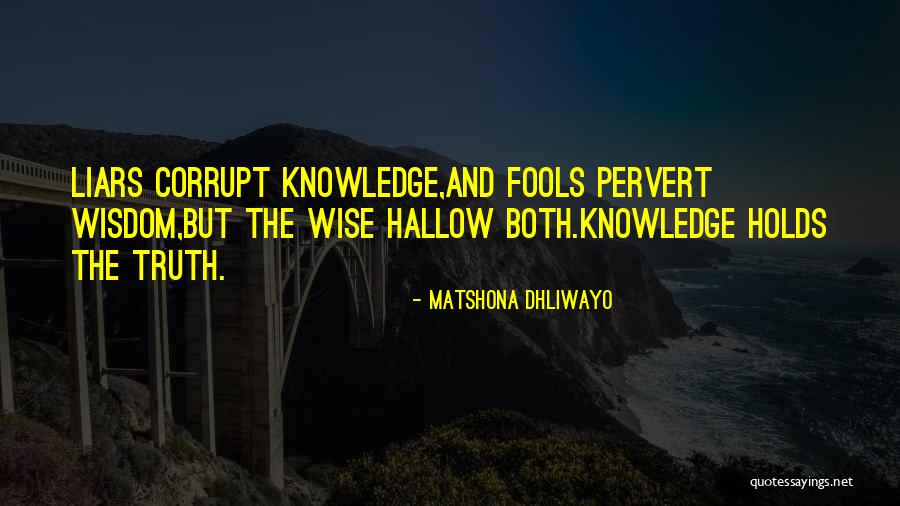 Wisdom And Fools Quotes By Matshona Dhliwayo Wisdom And Fools Quotes By Matshona Dhliwayo