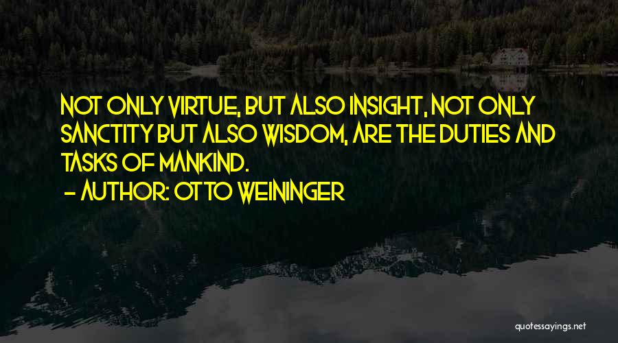 Wisdom And Insight Quotes By Otto Weininger