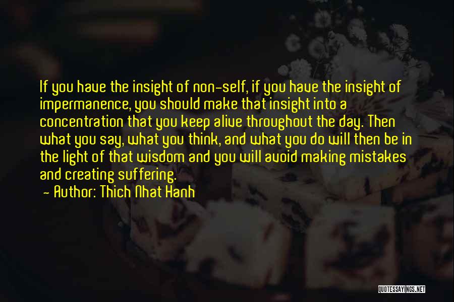 Wisdom And Insight Quotes By Thich Nhat Hanh