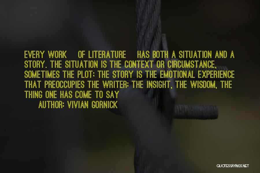 Wisdom And Insight Quotes By Vivian Gornick