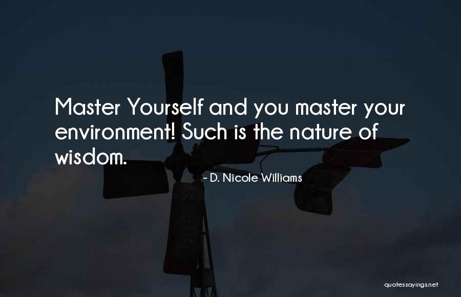 Wisdom And Leadership Quotes By D. Nicole Williams