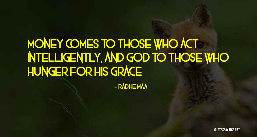 Wisdom And Money Quotes By Radhe Maa Wisdom And Money Quotes By Radhe Maa