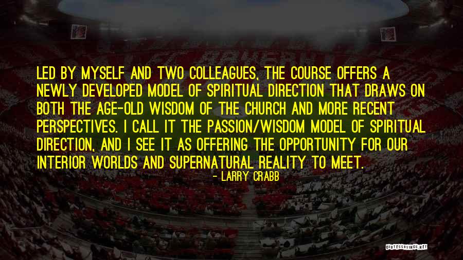 Wisdom And Old Age Quotes By Larry Crabb Wisdom And Old Age Quotes By Larry Crabb