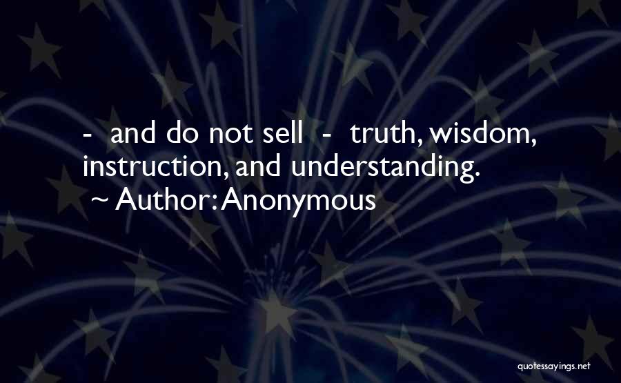 Wisdom And Understanding Quotes By Anonymous