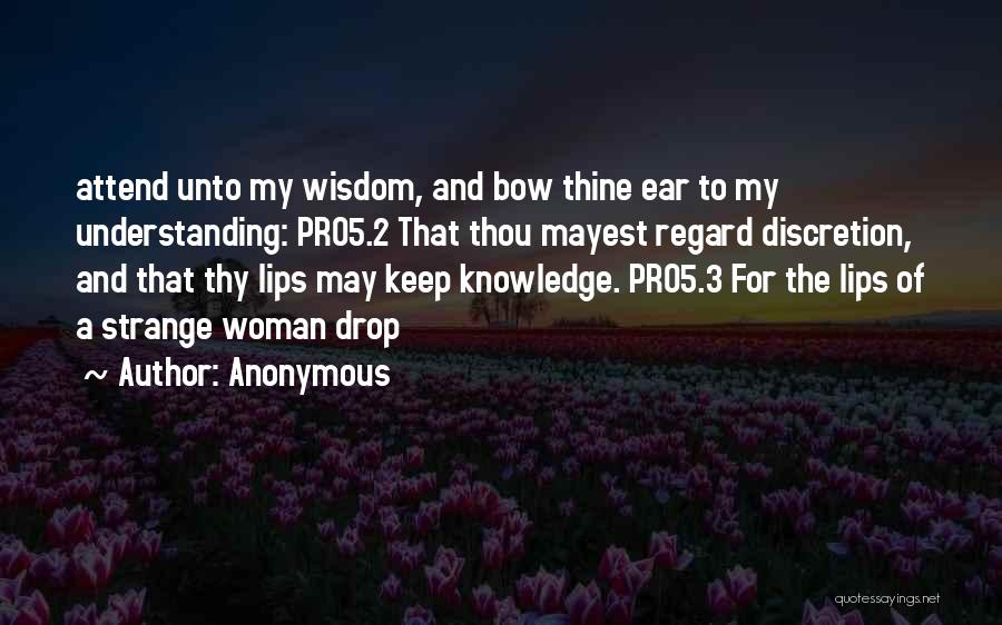 Wisdom And Understanding Quotes By Anonymous