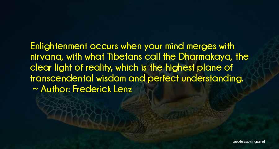 Wisdom And Understanding Quotes By Frederick Lenz