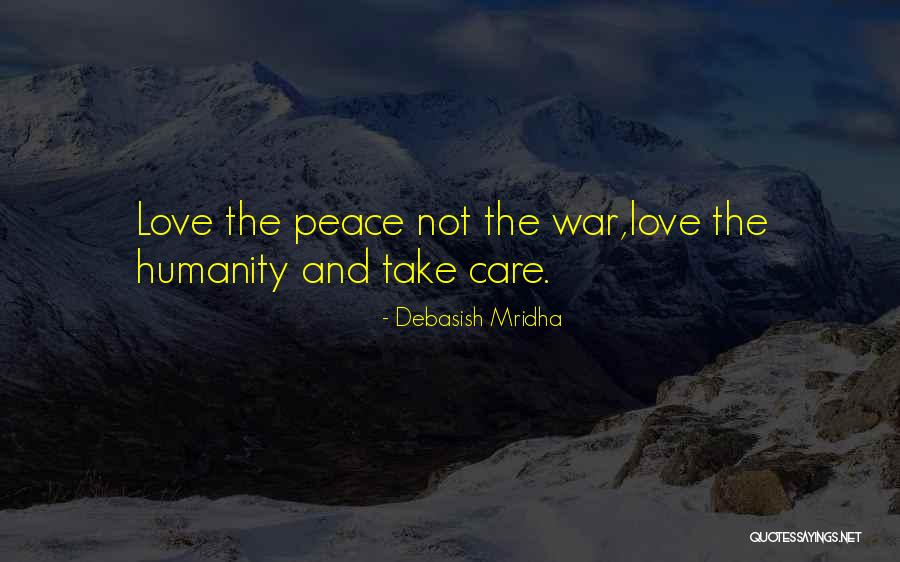 Wisdom And War Quotes By Debasish Mridha