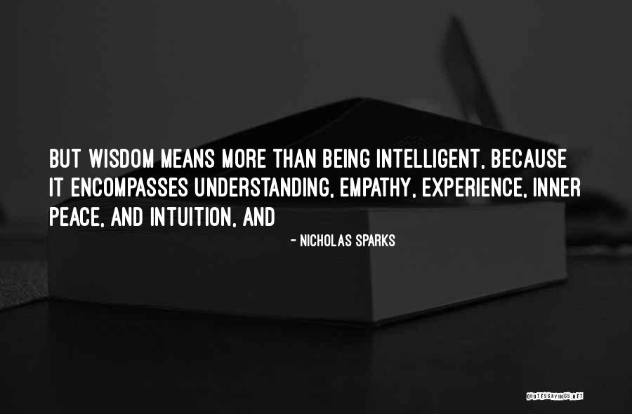Wisdom Comes From Experience Quotes By Nicholas Sparks Wisdom Comes From Experience Quotes By Nicholas Sparks