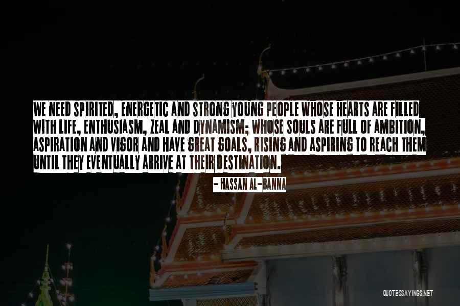 Wisdom Filled Quotes By Hassan Al-Banna Wisdom Filled Quotes By Hassan Al-Banna