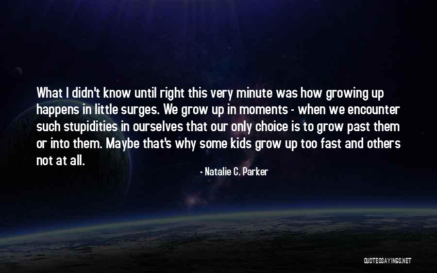 Wisdom For Kids Quotes By Natalie C. Parker Wisdom For Kids Quotes By Natalie C. Parker