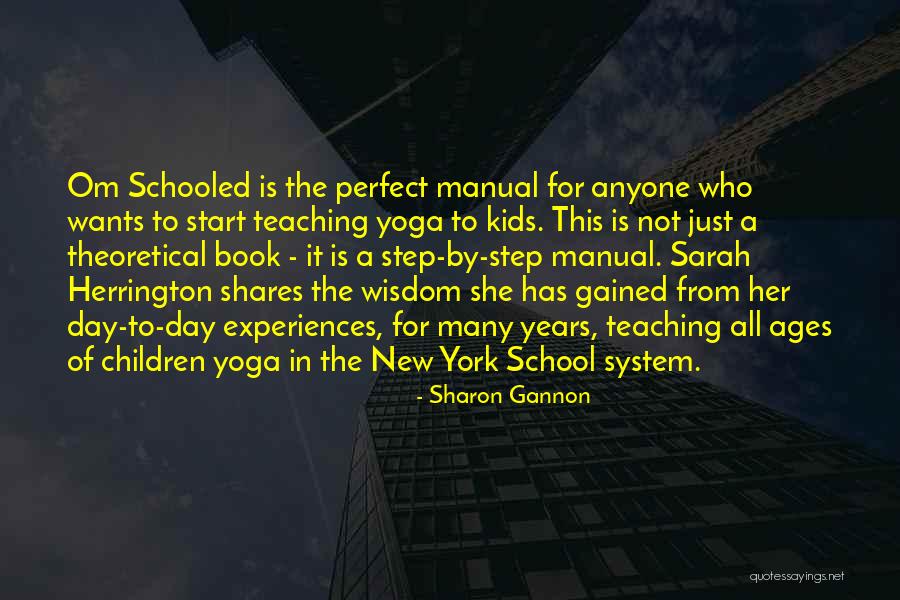 Wisdom For Kids Quotes By Sharon Gannon Wisdom For Kids Quotes By Sharon Gannon