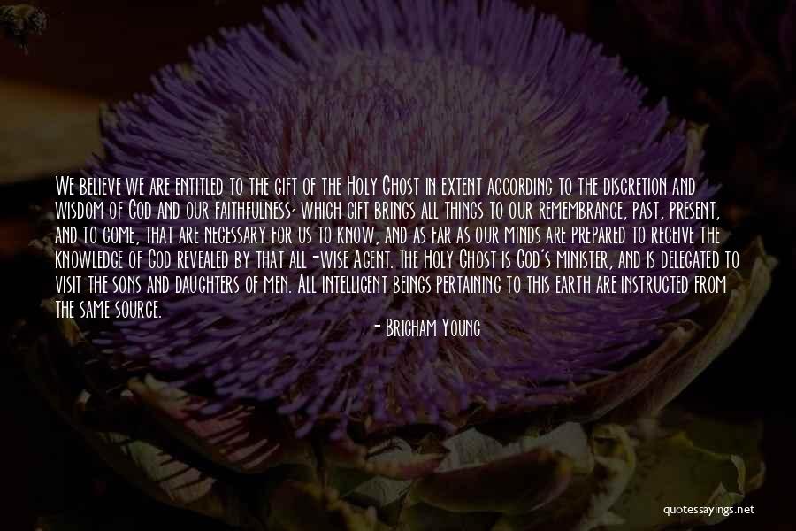Wisdom For My Daughter Quotes By Brigham Young Wisdom For My Daughter Quotes By Brigham Young
