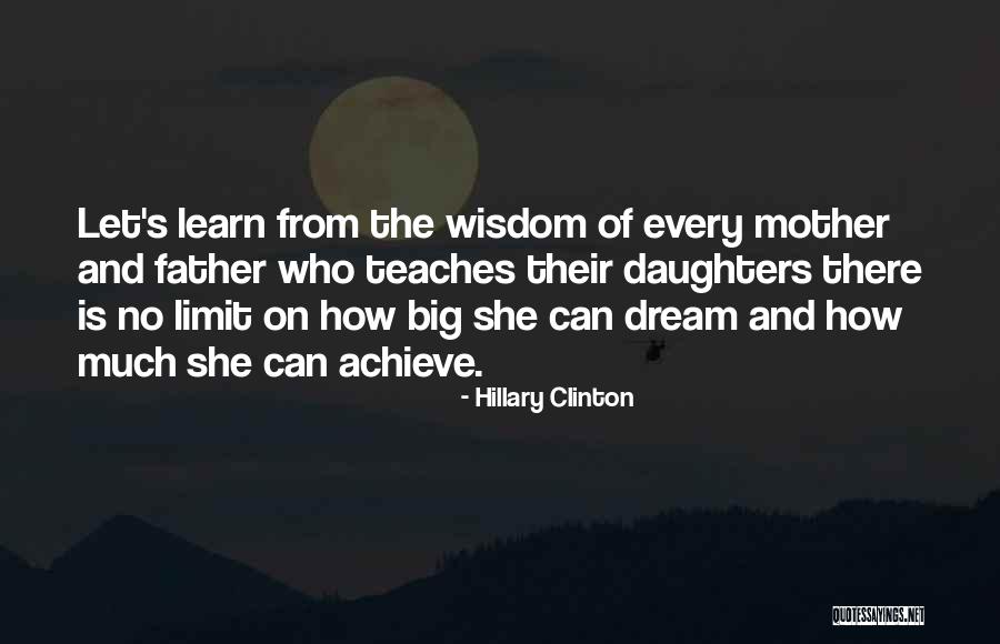 Wisdom For My Daughter Quotes By Hillary Clinton Wisdom For My Daughter Quotes By Hillary Clinton