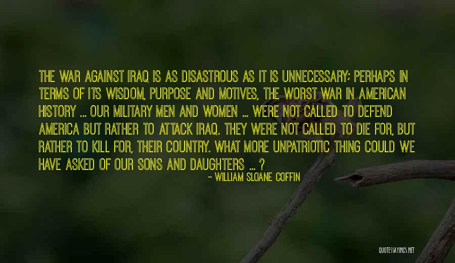 Wisdom For My Daughter Quotes By William Sloane Coffin