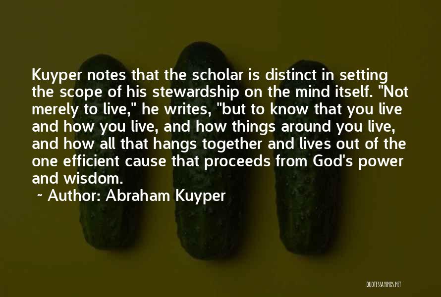 Wisdom From God Quotes By Abraham Kuyper
