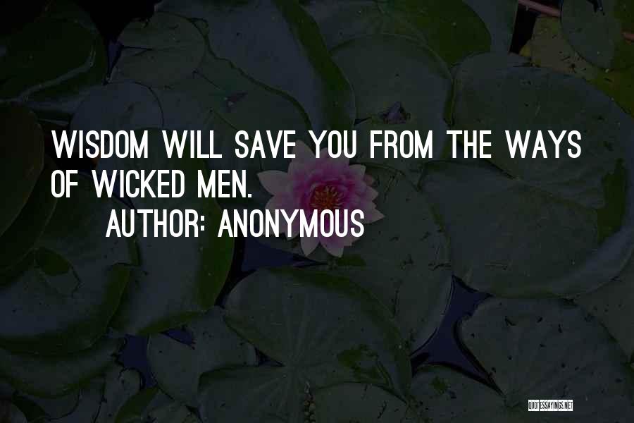 Wisdom From God Quotes By Anonymous